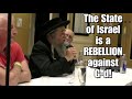 Rabbi beck  tyrant state of israel will be destroyed by god himself