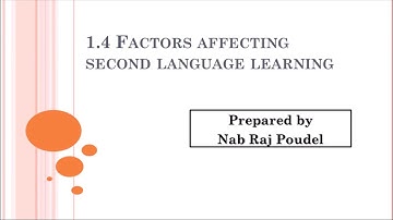 1.4 Factors affecting second language learning। Secondary Level । TSC Preparation Tiips