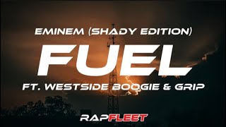 Eminem - Fuel (Shady Edition) (Lyrics) ft. Westside Boogie & Grip