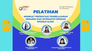 Pelatihan Membuat Presentasi Menarik dan Interaktif dengan Google Slide