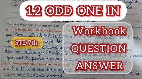 STD 7th ENG CHP 1.2 Odd One In Workbook QUESTION ANSWER
