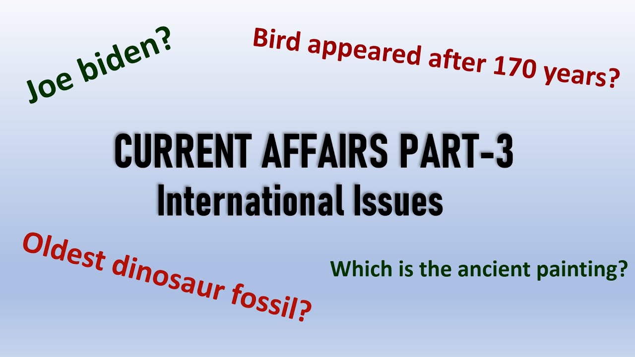 Current Affairs 2021 Part-3|Monthly Current Affairs|International Issues|English & Hindi