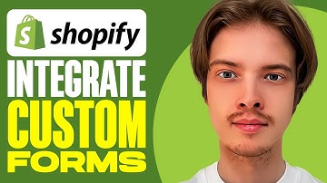 How To Integrate Custom Forms in Shopify (2025)
