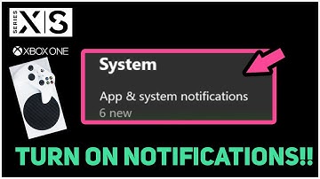 XBOX SERIES X S HOW TO TURN ON YOUR NOTIFICATIONS!