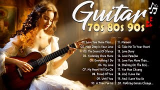 Timeless Romantic Guitar Music - Relaxing and Romantic Music for Soft Guitar