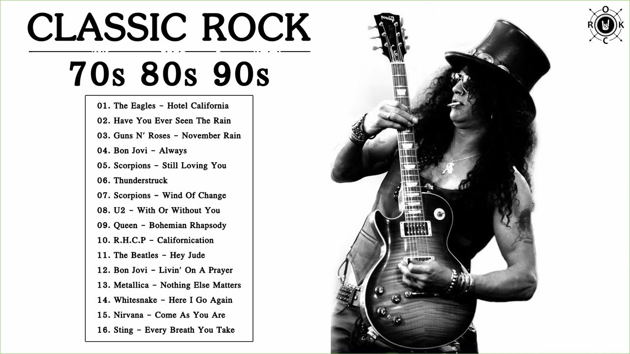 Best Classic Rock Songs Of 70s 80s 90s Greatest Hits