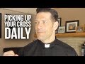 How To Pick Up Your Cross