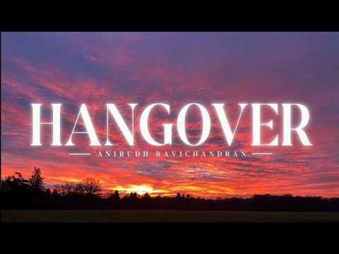Hangover [Lyrics] - DC | Anirudh Ravichandran #lyrics 
