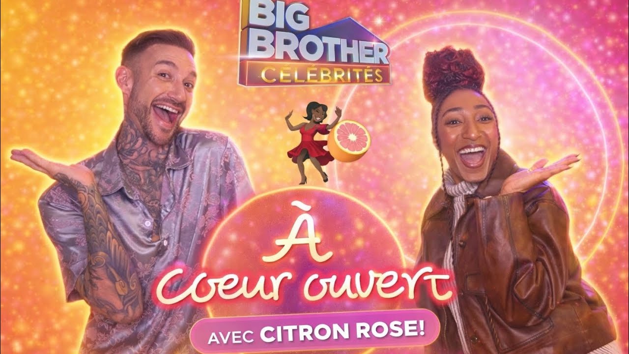 À coeur ouvert | avec CITRON ROSE DE BIG BROTHER CÉLÉBRITÉS!💥🍋( WOW! un modèle de résiliance ! 🥹👏🏻)