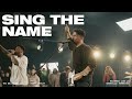 Sing the Name (Feat. Henry Seeley) // The Belonging Co