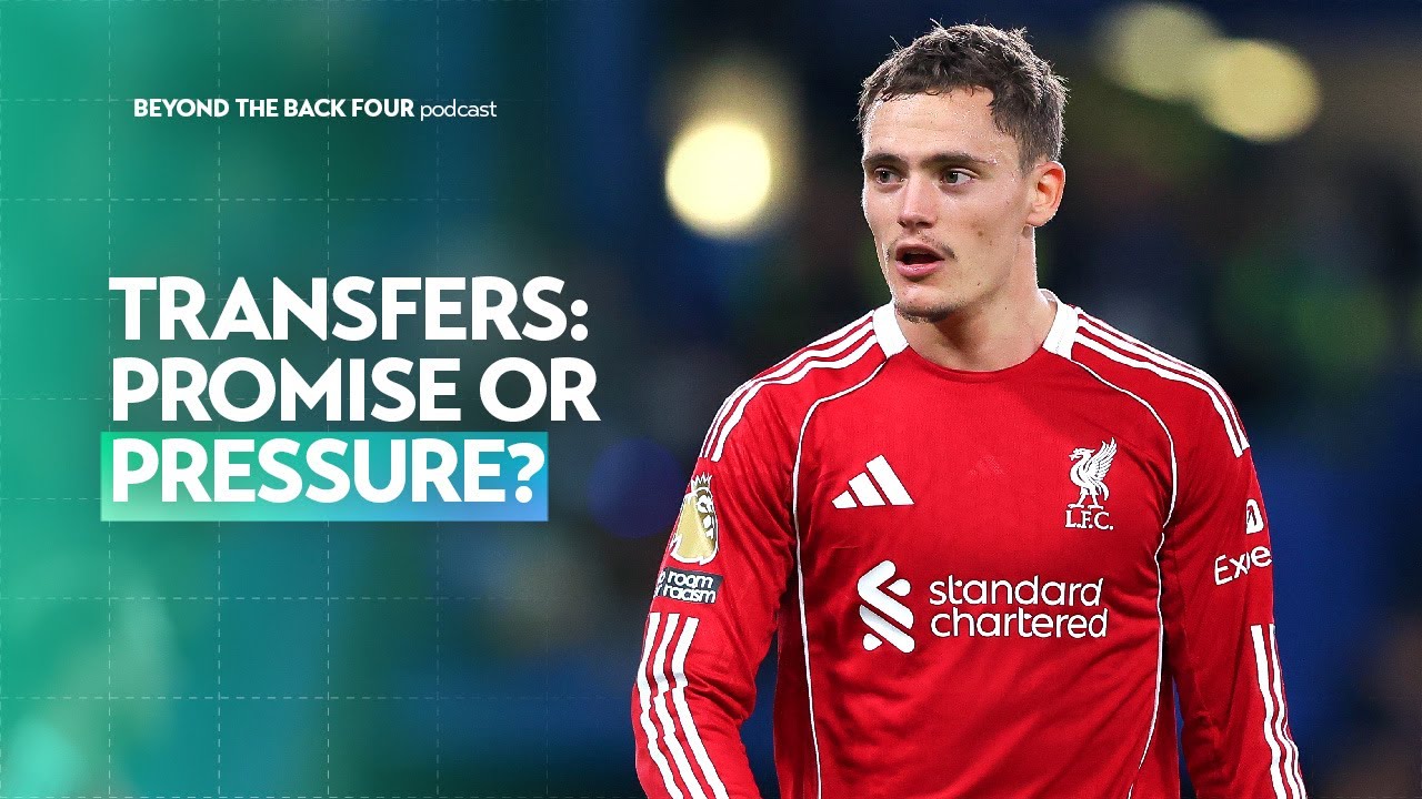 Premier League Signings: Promise or Pressure? | Beyond The Back Four