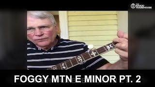 Foggy Mountain Breakdown E Minor Section | Banjo Tutorial with Geoff Hohwald