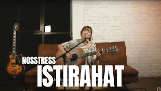 ISTIRAHAT - NOSSTRESS | TAMI AULIA