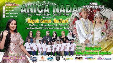 🔴LIVE ANICA NADA ( DIAN ANIC ) | EDISI SIANG 16 OKTOBER 2025 | PABEDILAN KIDUL | PABEDILAN | CIREBON