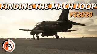 Finding and flying the Mach Loop | FS2020