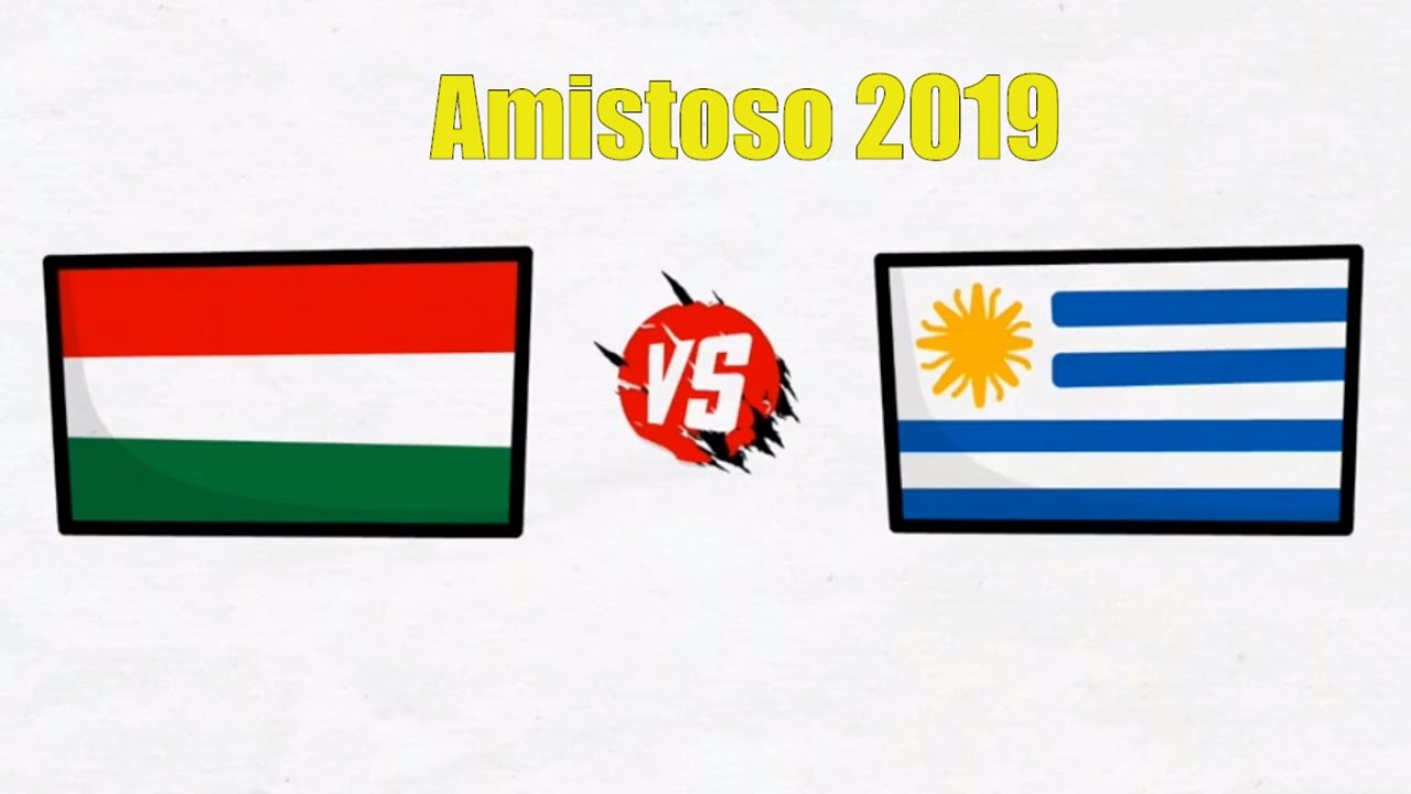 Previo Hungría vs Uruguay Amistoso 2019 YouTube