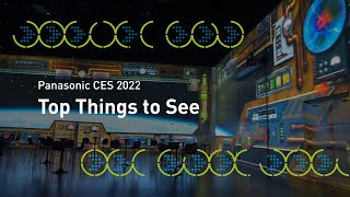Panasonic CES 2022 Top Things to See
