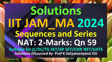 IIT JAM_MA 2024 | Sequenties en series | NAT 2 punten | Vraag 59 | Oplossing besproken door Prof ...