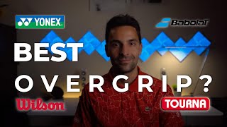 The Best Overgrip for Your Tennis Racquet (Racket) | Discover the 2 Major Brands