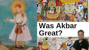 Was Akbar great? | UPSC CSE 2023 | Byomkesh Meher
