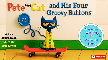 Pete the Cat and His Groovy Buttons | 3D Animated Story | Sing Along with This 3D Animated Story!