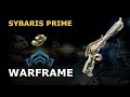 Warframe - Quick Look At Sybaris Prime (1 Forma)