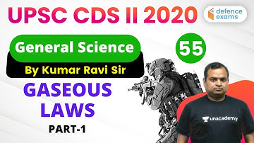 8:30 PM - UPSC CDS 2 2020 Preparation | General Science (GS) by Kumar Ravi Sir | Gaseous Laws