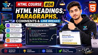 HTML Tutorial # 04 | HTML Headings, Paragraphs, Comments & Line Break | HTML Course | Burhanwebpro