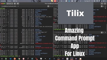 Tilix - Installing and Using Amazing Command Prompt App on Ubuntu 20.04 LTS(2020)!