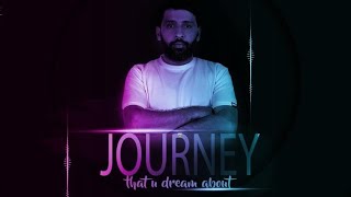'The Journey' That u Dream About
