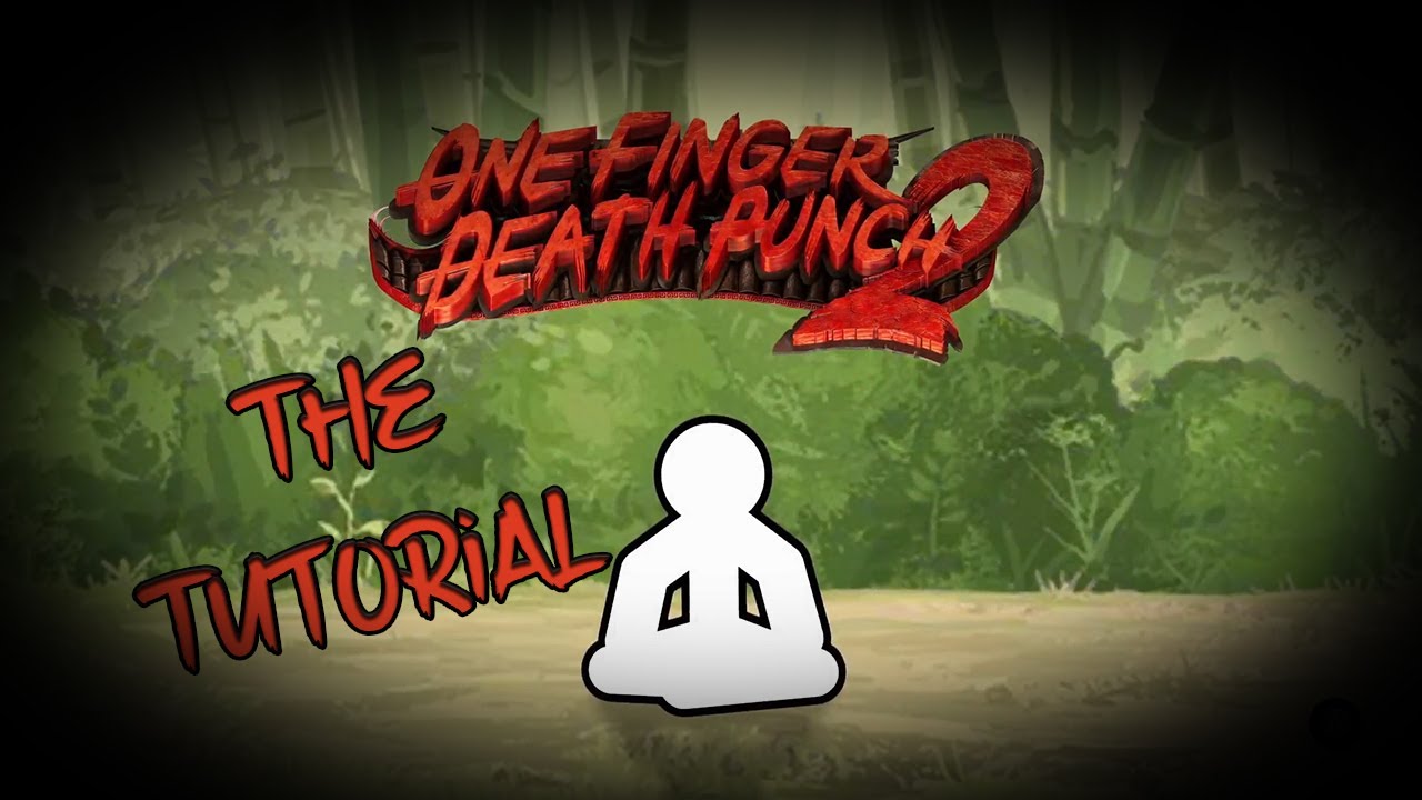 One Finger Death Punch 2 (E00 The Tutorial) [1080p]