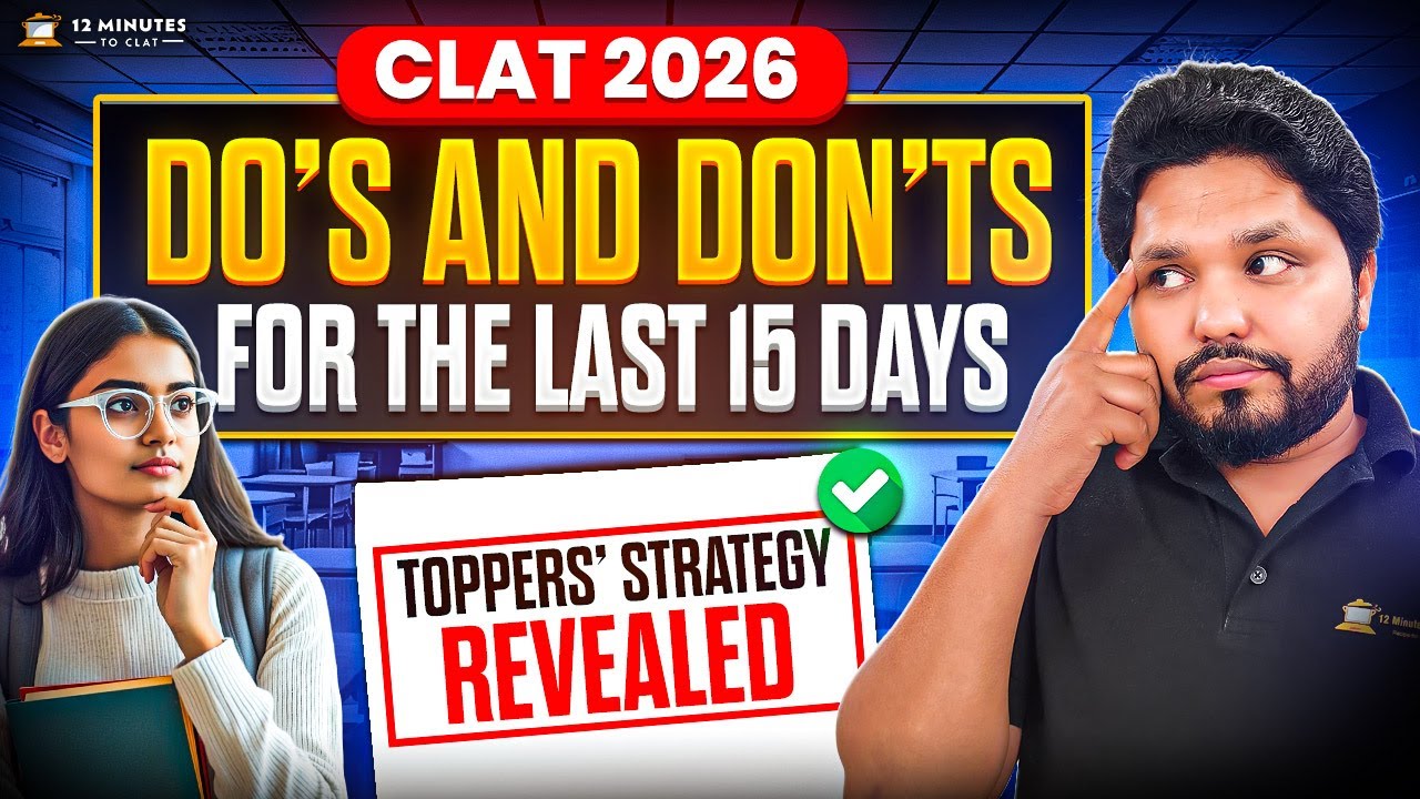 CLAT 2026: Do’s and Don’ts for the Last 15 Days | Toppers’ Strategy ...