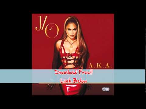 Download Free Music Jennifer Lopez AKA 2014 - YouTube