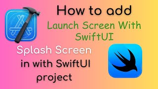 Add Launch Screen or Splash Screen with SwiftUi screenshot 5