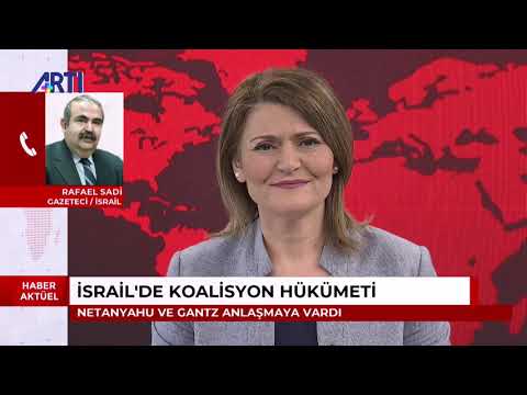 Netanyahu-Gantz anlaşmaya vardı, İsrail'de Koalisyon Hükümeti. Gazeteci Rafael Sadi değerlendiriyor