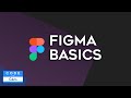 Figma Basics Tutorial for Beginners (Free Design Tool!)