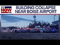 Building collapse near Boise airport: multiple injuries, search &amp; rescue underway | LiveNOW from FOX