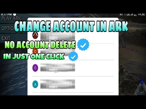 HOW TO CHANGE ACCOUNT IN ARK MOBILE||ARK MOBILE ACCOUNT SWITCH EASY WAY!!!!