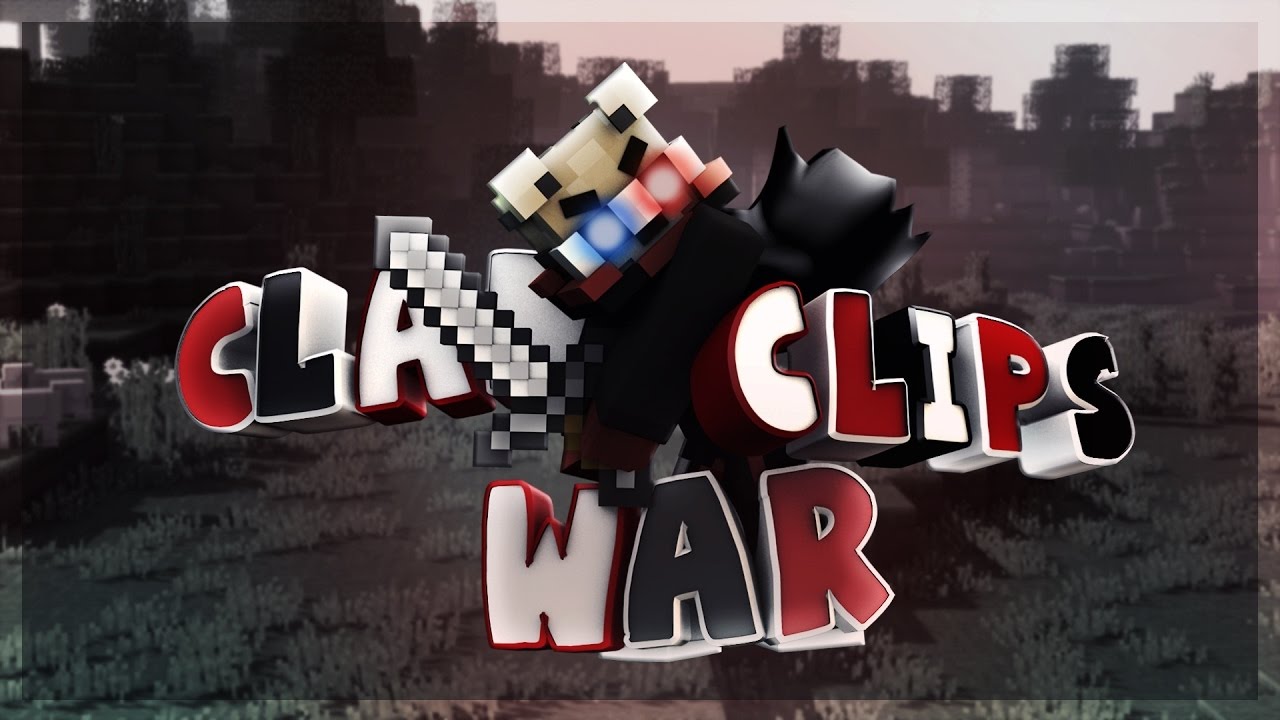 OLD | CLANWAR CLIPS | 