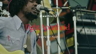 Fight Apartheid - Peter Tosh