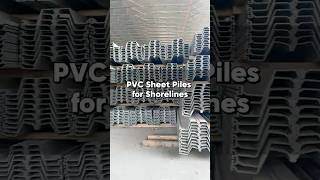 A Smarter Solution for Shoreline Projects with PVC Sheet Piles #pvc#sheetpile