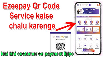 How to Activate QR code Service | Ezeepay QR Code Services Live | Customer Se payment accept kijiye