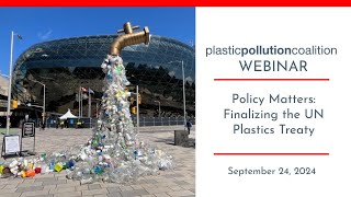 Policy Matters: Finalizing the UN Plastics Treaty