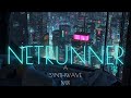 Netrunner   synthwave  cyberwave   cyber lab mix