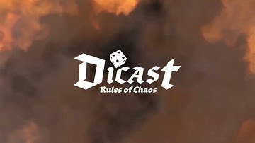 Dicast: Rules of Chaos