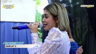 JABLAY2  - ADE ASTRID X GERENGSENG TEAM LOKASI BATU JAJAR 29 June 2025