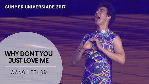 Wang Leehom - Why Don’t You Just Love Me | Taipei 2017 Summer Universiade Opening Ceremony
