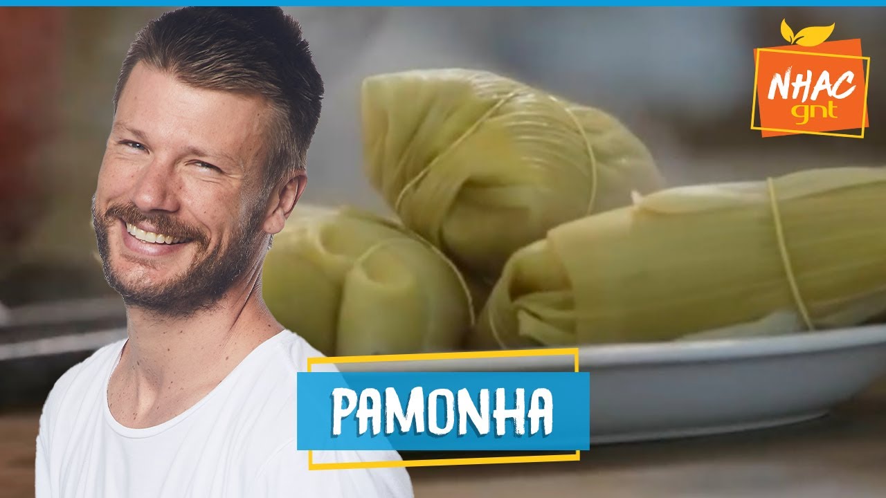 Pamonha: aprenda a fazer famoso quitute brasileiro | Rodrigo Hilbert | Tempero de Família