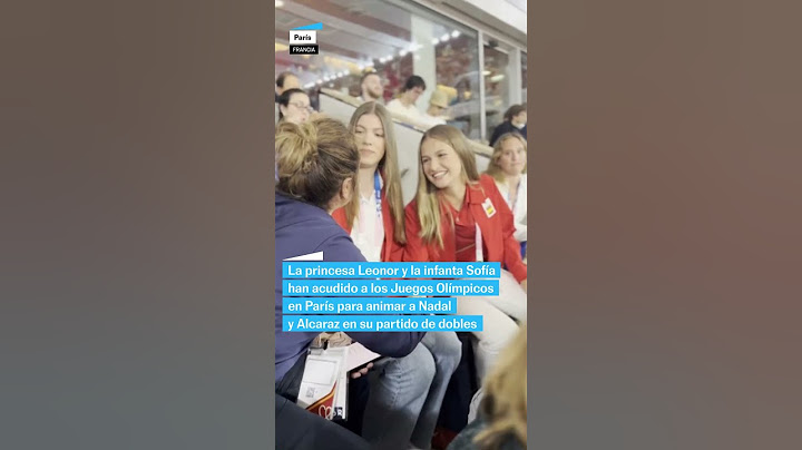 JUEGOS OLÍMPICOS | La princesa Leonor y la infanta Sofía animan a Nadal y Alcaraz en su partido