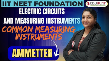 6. CURRENT ELECTRICITY |ELECTRICITY CIRCUITS NAD MEASURING INSTRUMENTS | AMMETTER| PHYSICS|6TH CLASS